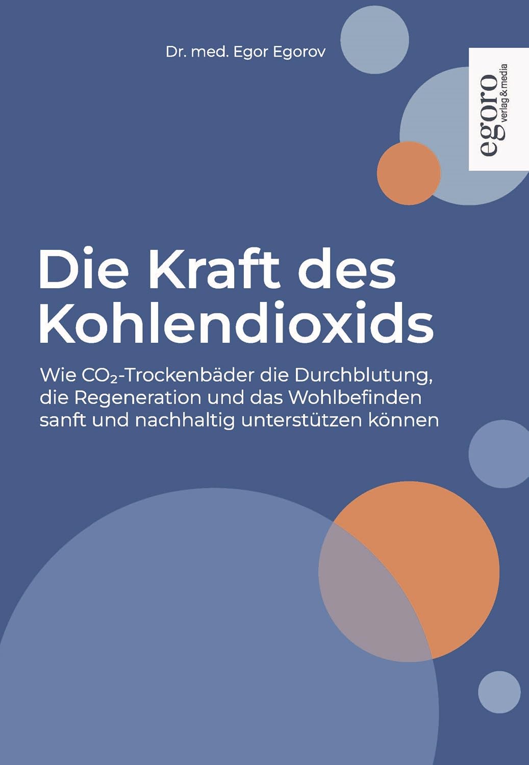 Buchcover Die Kraft des Kohlendioxids von Dr. med. Egor Egorov